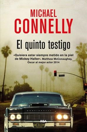 QUINTO TESTIGO,EL | 9788490564493 | CONNELLY, MICHAEL