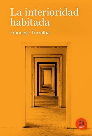 LA INTERIORIDAD HABITADA | 9788415995289 | TORRALBA ROSELLÓ, FRANCESC