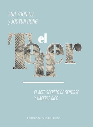 EL TENER. EL ARTE SECRETO DE SENTIRSE Y HACERSE RICO ... | 9788491114741 | YOON LEE, SUH / HONG, JOOYUN