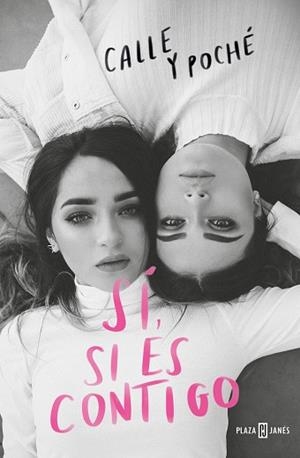 SÍ, SI ES CONTIGO | 9788401024115 | CALLE, / POCHÉ,