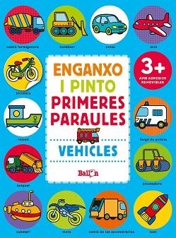 VEHICLES - ENGANXO I PINTO PRIMERES PARAULES | 9789463078023 | BALLON