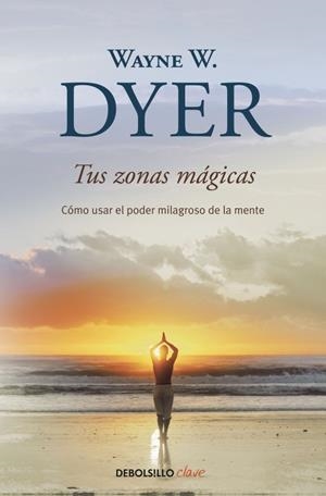 TUS ZONAS MÁGICAS | 9788499083605 | DYER,WAYNE