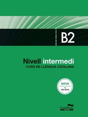 NIVELL INTERMEDI. B2. CURS DE LLENGUA CATALANA | 9788416790401 | AA.VV.