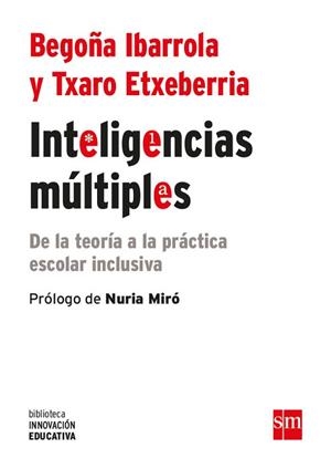 INTELIGENCIAS MÚLTIPLES | 9788467593617 | IBARROLA, BEGOÑA / ETXEBERRIA ZUBELDIA, TXARO