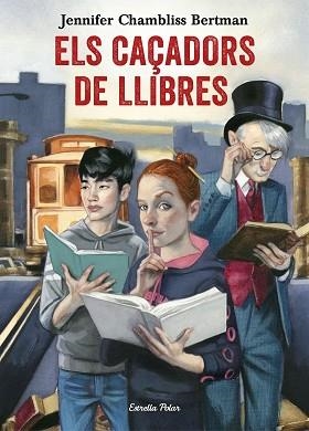 CAÇADORS DE LLIBRES | 9788491372073 | CHAMBLISS BERTMAN, JENNIFER