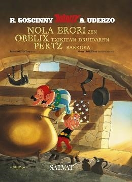 NOLA ERORI ZEN OBELIX TXIKITAN DRUIDAREN PERTZ BARRURA (EUSKARA) | 9788421683323 | GOSCINNY, RENÉ