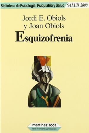 ESQUIZOFRENIA | 9788427012943 | OBIOLS, JORDI ; OBIOLS, JOAN