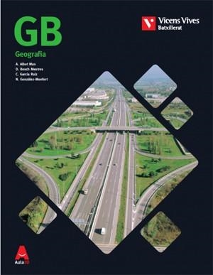 GB (GEOGRAFIA) BATXILLERAT AULA 3D | 9788468236087 | A. ALBET / D. BOSCH / C. GARCÍA / N. GONZÁLEZ-MONFORT