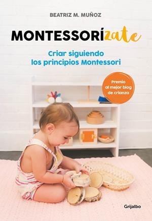 MONTESSORÍZATE | 9788416895625 | M. MUÑOZ, BEATRIZ