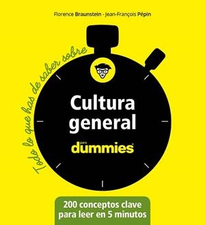 CULTURA GENERAL PARA DUMMIES | 9788432905582 | BRAUNSTEIN, FLORENCE / PÉPIN, JEAN-FRANÇOIS