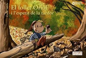 FOLLET ORIOL I L'ESPERIT DE LA TARDOR | 9788448947033 | SARDÀ, ÒSCAR