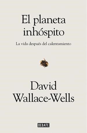EL PLANETA INHÓSPITO | 9788417636463 | WALLACE-WELLS, DAVID