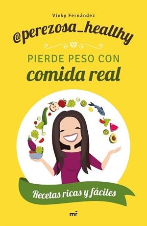 PIERDE PESO CON COMIDA REAL | 9788427046306 | PEREZOSA HEALTHY