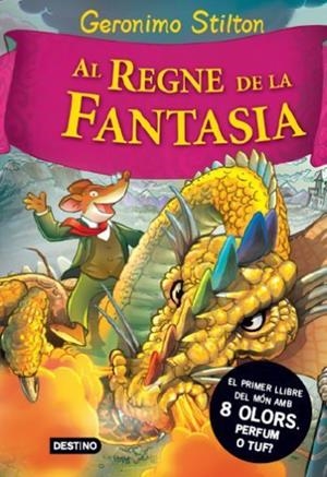 GERONIMO STILTON: AL REGNE DE LA FANTASIA 8 OLORS PERFUM O | 9788492790180 | STILTON, GERONIMO