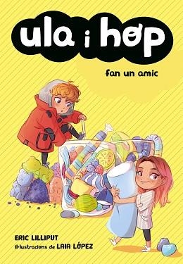ULA I HOP FAN UN AMIC (ULA I HOP) | 9788420433967 | LILLIPUT, ERIC / LÓPEZ, LAIA
