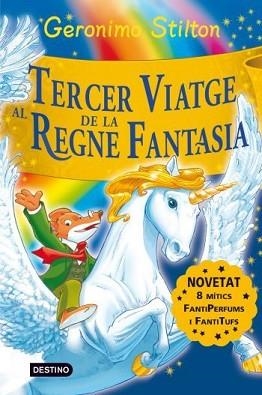 GERONIMO STILTON: TERCER VIATGE AL REGNE DE LA FANTASIA | 9788492790197 | STILTON, GERONIMO