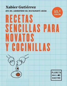RECETAS SENCILLAS PARA NOVATOS Y COCINILLAS | 9788408166122 | GUTIÉRREZ, XABIER