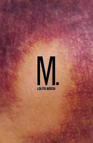 M LOLITA BOSCH | 9788466144100 | BOSCH, LOLITA