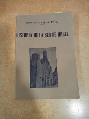 HISTORIA DE LA SEO DE URGEL | CORTS | CORTS PEYRET, JUAN