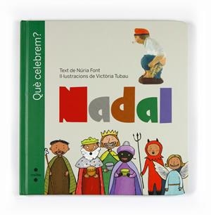 QUE CELEBREM NADAL | 9788466125420 | FONT I FERRÉ, NÚRIA
