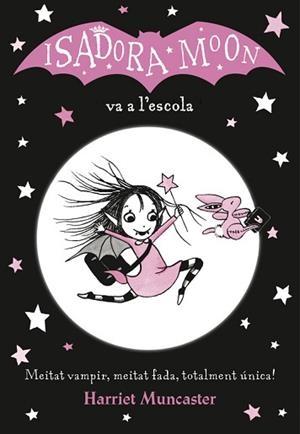 ISADORA MOON VA A L'ESCOLA (LA ISADORA MOON) | 9788420487304 | HARRIET MUNCASTER