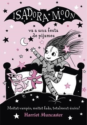 ISADORA MOON VA A UNA FESTA DE PIJAMES (LA ISADORA MOON) | 9788420433998 | MUNCASTER, HARRIET
