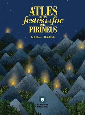 ATLES DE LES FESTES DE FOC DELS PIRINEUS | 9788409156979 | ALSINA, JORDI