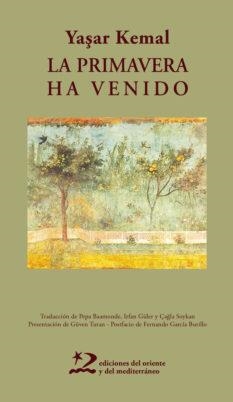 LA PRIMAVERA HA VENIDO | 9788494656460 | KEMAL, YASAR