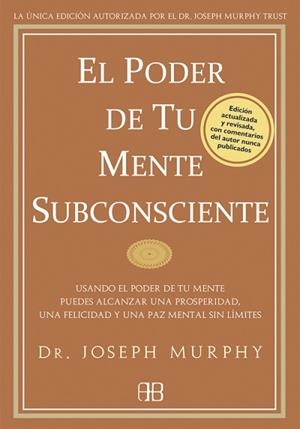 PODER DE TU MENTE SUBCONSCIENTE EL | 9788496111769 | MURPHY, JOSEPH ( DR. )