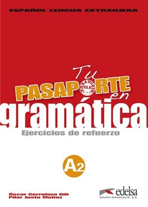 TU PASAPORTE EN GRAMÁTICA A2 | 9788477116967 | CERROLAZA GILI, ÓSCAR / JUSTO MIÑOZ, PILAR