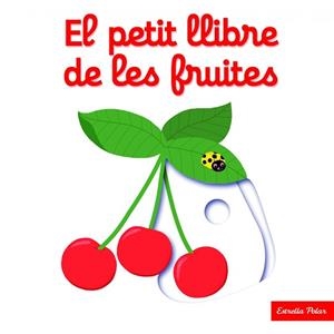 PETIT LLIBRE DE LES FRUITES | 9788416519675 | CHOUX, NATHALIE