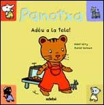 PANOTXA: ADEU A LA TELE! | 9788423675005 | LEVY, DIDIER / DENEUX, XAVIER