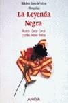 LEYENDA NEGRA, LA | 9788420735542 | GARCIA CARCEL, RICARDO