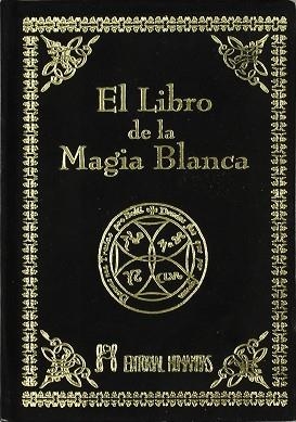 EL LIBRO DE LA MAGIA BLANCA | 9788479102845 | AA.VV.
