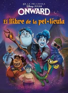 ONWARD. EL LLIBRE DE LA PEL·LÍCULA | 9788418134005 | DISNEY