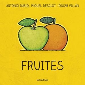 FRUITES | 9788416804764 | RUBIO, ANTONIO / DESCLOT, MIQUEL