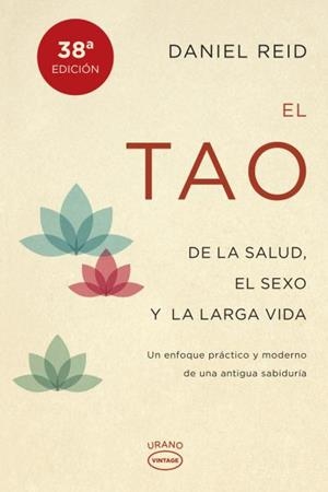 TAO DE LA SALUD, SEXO Y LARGA VIDA | 9788479538798 | REID, DANIEL