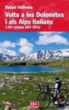 VOLTA A LES DOLOMITES I ALS ALPS ITALIANS ( RUTES DEL GIRO ) | 9788497912341 | VALLBONA, RAFAEL