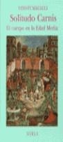 SOLITUDO CARNIS  EL CUERPO EN LA EDAD MEDIA | 9788486763442 | FUMAGALLI, VITO