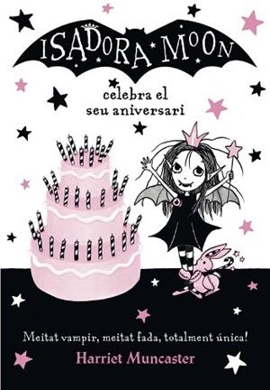 ISADORA MOON CELEBRA EL SEU ANIVERSARI (LA ISADORA MOON) | 9788420486444 | HARRIET MUNCASTER