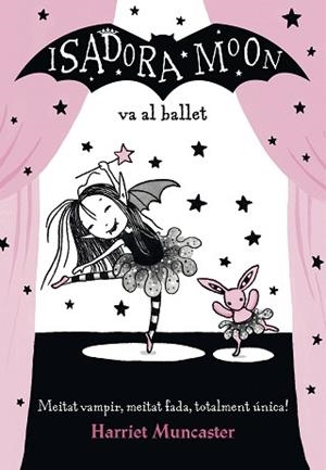 ISADORA MOON VA AL BALLET (LA ISADORA MOON) | 9788420487441 | HARRIET MUNCASTER