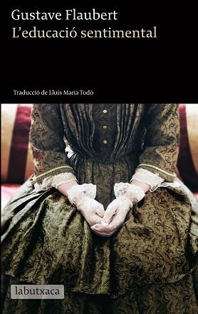 EDUCACIÓ SENTIMENTAL | 9788499306803 | GUSTAVE FLAUBERT