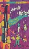 ATREVETE A PINTAR (ARTE MANIA) | 9788448816216 | VARIS