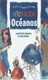 OCEANOS (ARTE FACTOS) | 9788448817565 | VARIS