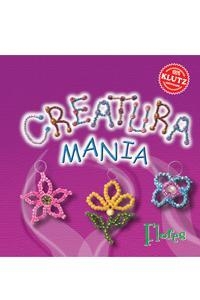 CREATURA MANIA FLORES | 9789871078158 | LOS EDITORES DE KLUTZ / CATAPULTA