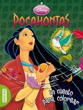 POCAHONTAS ( UN CUENTO PARA COLOREAR ) | 9788444161525 | DISNEY