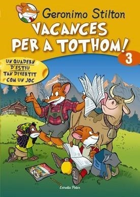 GERONIMO STILTON:VACANCES PER A TOTHOM 3 QUADERN D'ESTIU | 9788492671182 | STILTON, GERONIMO