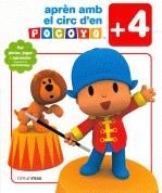 APREN AMB EL CIRC D'EN POCOYO +4 | 9788492671281 | ZINKIA