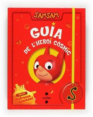 SAMSAM: GUIA DE L'HEROI COSMIC ( + DISFRESSA D'EN SAMSAM ) | 9788466122832 | BLOCH, SERGE