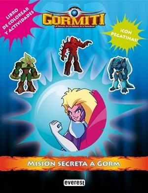 GORMITI: MISION SECRETA A GORM ( CON PEGATINAS ) | 9788444164847 | GIOCHI PRECIOSSI